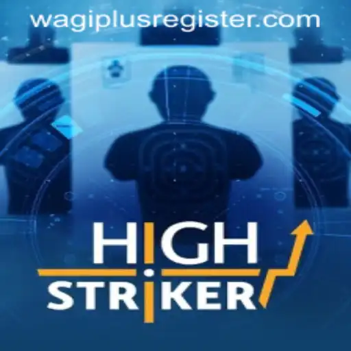 Exploring the World of HighStriker and WAGIPLUS: A Thrilling Gaming Experience